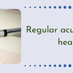 5 Benefits of Regular Acupuncture